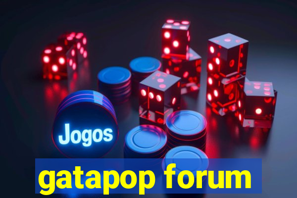 gatapop forum